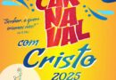 Carnaval com Cristo começa dia 28 e tem apoio da Prefeitura de Dourados