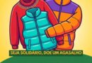 Vicentina mais solidária: Campanha do agasalho arrecada doações à quem mais precisa