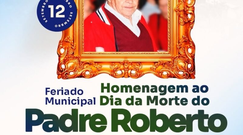 Roberto Fulco do Nascimento: Feriado de morte eterniza memória e legado de padre em Vicentina